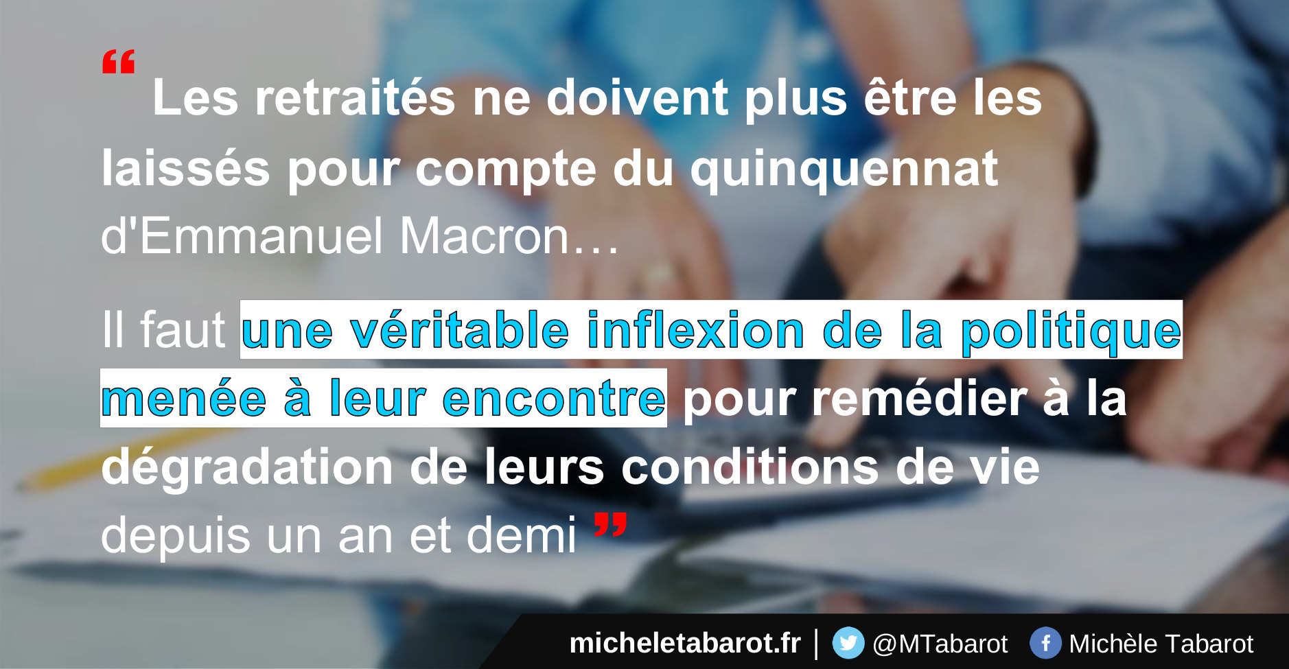 Les retraités ne doivent plus être les laissés pour compte du quinquennat d'Emmanuel Macron